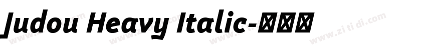 Judou Heavy Italic字体转换